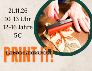 Mehr über den Artikel erfahren Print it – Linoldruck am 21.11.